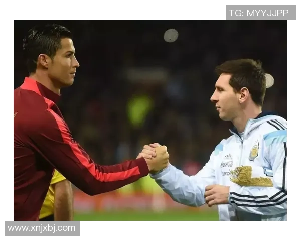 球星传奇:从梅西到C罗,解读足球的辉煌与未来 球星传奇:从梅西到C罗,解读足球的辉煌与未来